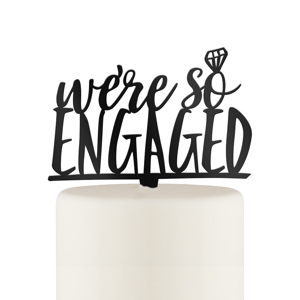 We're So Engaged Acrylic Cake Topper (Available in Black & White) - Alternate Image 3 | My Wedding Favors