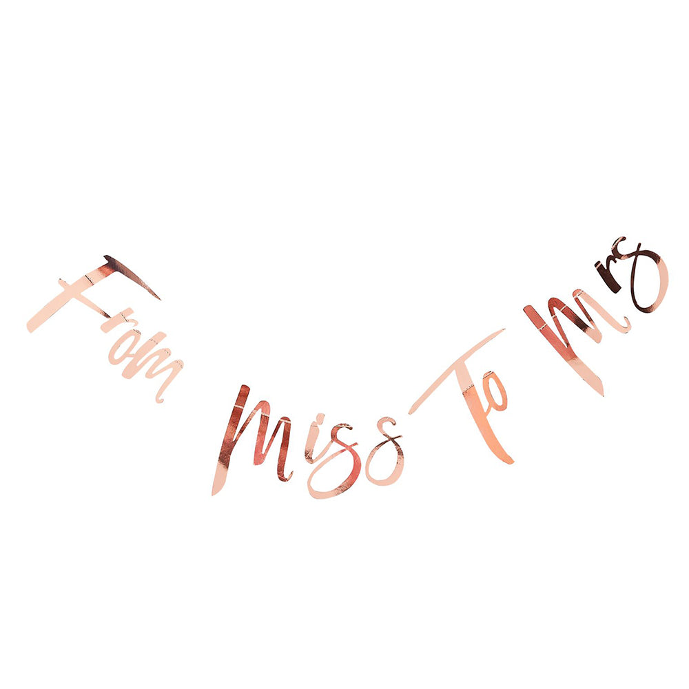 From Miss to Mrs. Rose Gold Banner - Main Image | My Wedding Favors